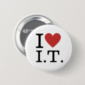 Badge Rond 5 Cm I ❤️ Love I.T. CUSTOMIZABLE Pins (Devant & derrière)