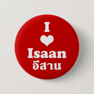 Badge Rond 5 Cm I Love Isaan Thailand