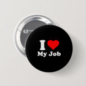 Badge Rond 5 Cm I Love My Job (Devant & derrière)