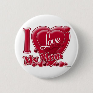 Badge Rond 5 Cm I Love My Mom rouge - coeur