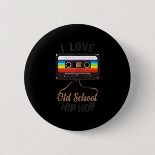 Badge Rond 5 Cm I LOVE OLD SCHOOL HIP HOP Music 80s 90s