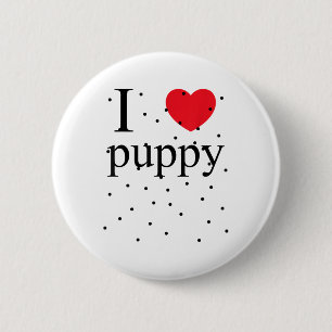 Badge Rond 5 Cm I Love Puppy Shirt Chien Propriétaire d'animal de