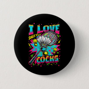 Badge Rond 5 Cm I Love Shuttles S Birdie Badminton Joueur coloré