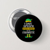 Badge Rond 5 Cm I Love Speech Speech Therapy Is My Favorite  (Devant & derrière)
