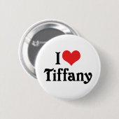 Badge Rond 5 Cm I Love Tiffany (Devant & derrière)