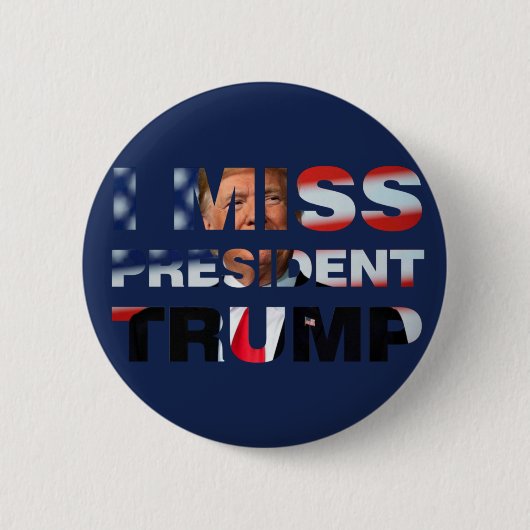 Badge Rond 5 Cm I Miss Président Trump (Devant)