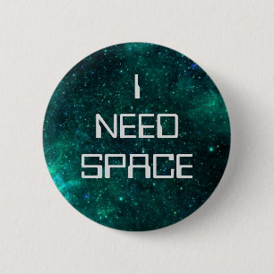 Badge Rond 5 Cm I Need Space