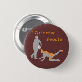 Badge Rond 5 Cm I personnes d'Orangize (Devant & derrière)