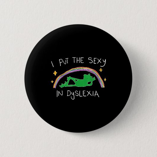 Badge Rond 5 Cm I Put The Y In Dyslexia Funny Cute Frog (Devant)