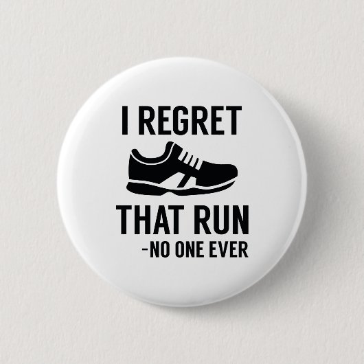 Badge Rond 5 Cm I Regret That Run (Devant)