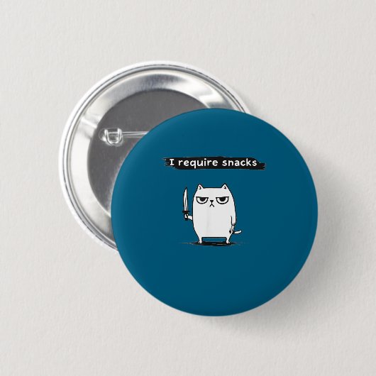 Badge Rond 5 Cm I Require Snacks Angry Cat Funny Meme  (Devant & derrière)