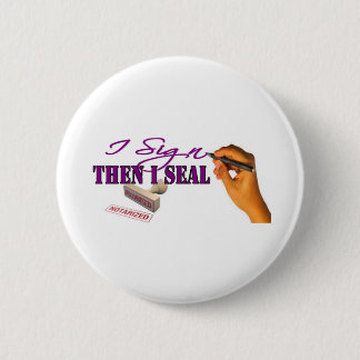 Badge Rond 5 Cm I Sign Then I Seal