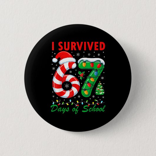 Badge Rond 5 Cm I Survived 67 Days Of School Christmas Candy Cane (Devant)