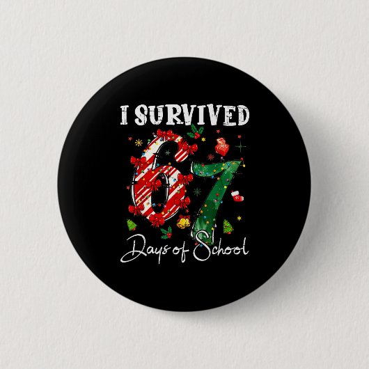 Badge Rond 5 Cm I Survived 67 Days Of School Christmas Candy Cane (Devant)