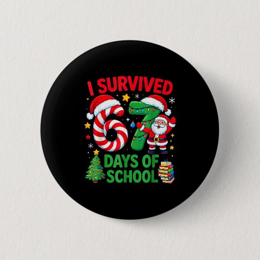 Badge Rond 5 Cm I Survived 67 Days Of School Christmas Candy Cane (Devant)
