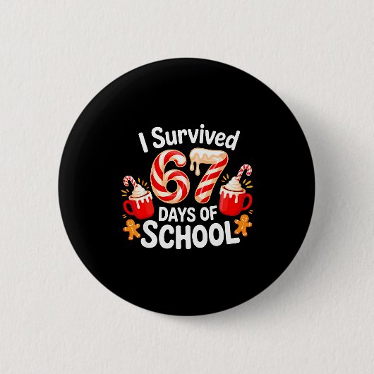 Badge Rond 5 Cm I Survived 67 Days Of School Christmas Candy Cane (Devant)