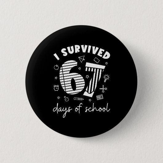 Badge Rond 5 Cm I Survived 67 Days Of School Cool Teacher Design (Devant)
