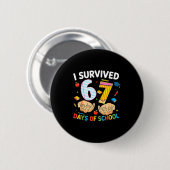 Badge Rond 5 Cm I Survived 67 Days Of School Cool Teacher Design (Devant & derrière)