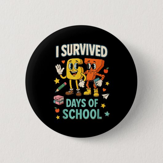 Badge Rond 5 Cm I Survived 67 Days Of School Funny 67 Meme Teacher (Devant)