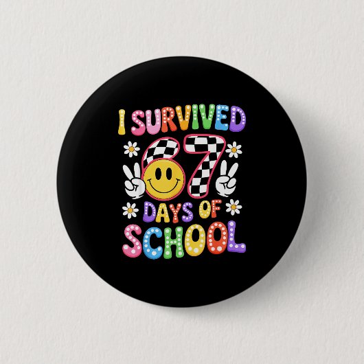 Badge Rond 5 Cm I Survived 67 Days Of School Funny 67 Teachers Stu (Devant)
