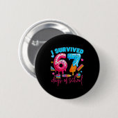 Badge Rond 5 Cm I Survived 67 Days Of School Funny 67 Teachers Stu (Devant & derrière)