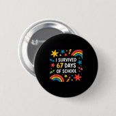 Badge Rond 5 Cm I Survived 67 Days Of School Funny 67 Teachers Stu (Devant & derrière)
