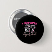Badge Rond 5 Cm I Survived 67 Days Of School Funny 67 Teachers Stu (Devant & derrière)