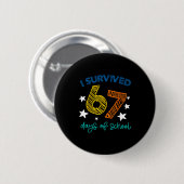 Badge Rond 5 Cm I Survived 67 Days Of School Funny 67 Teachers Stu (Devant & derrière)