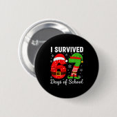 Badge Rond 5 Cm I Survived 67 Days Of School Funny Elf Christmas S (Devant & derrière)
