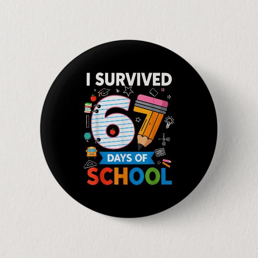 Badge Rond 5 Cm I Survived 67 Days Of School Funny Kids Teacher St (Devant)