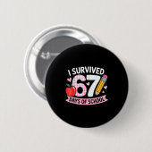 Badge Rond 5 Cm I Survived 67 Days Of School Funny Meme Student Te (Devant & derrière)