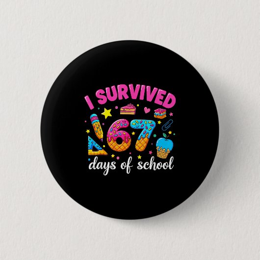 Badge Rond 5 Cm I Survived 67 Days Of School Funny Meme Teacher St (Devant)