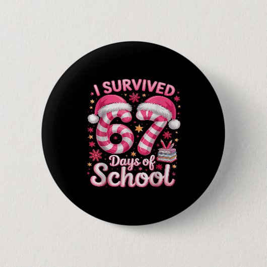 Badge Rond 5 Cm I Survived 67 Days Of School Funny Meme Teacher St (Devant)