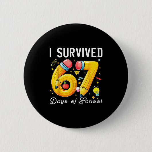 Badge Rond 5 Cm I Survived 67 Days Of School Funny Meme Teacher St (Devant)