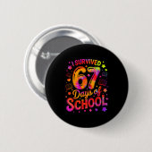 Badge Rond 5 Cm I Survived 67 Days Of School Funny Meme Teacher St (Devant & derrière)