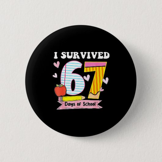 Badge Rond 5 Cm I Survived 67 Days Of School Funny Meme Teacher St (Devant)