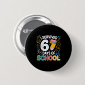 Badge Rond 5 Cm I Survived 67 Days Of School Funny Meme Teacher St (Devant & derrière)