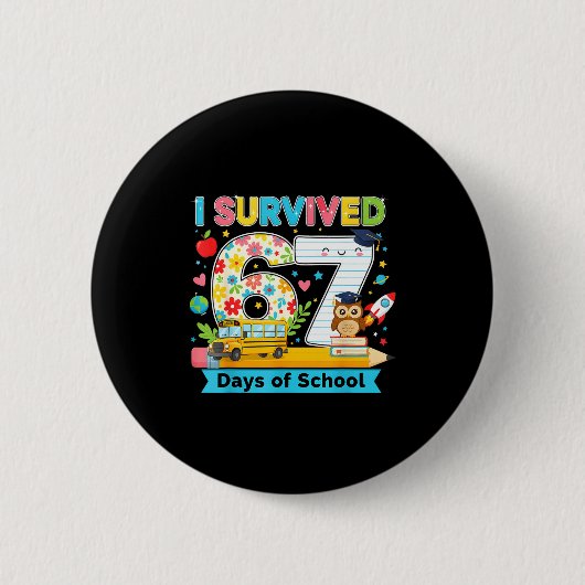 Badge Rond 5 Cm I Survived 67 Days Of School Funny Meme Teacher St (Devant)