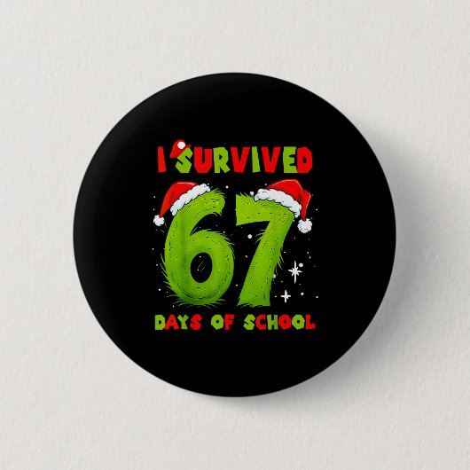 Badge Rond 5 Cm I Survived 67 Days Of School Funny Meme Teacher St (Devant)