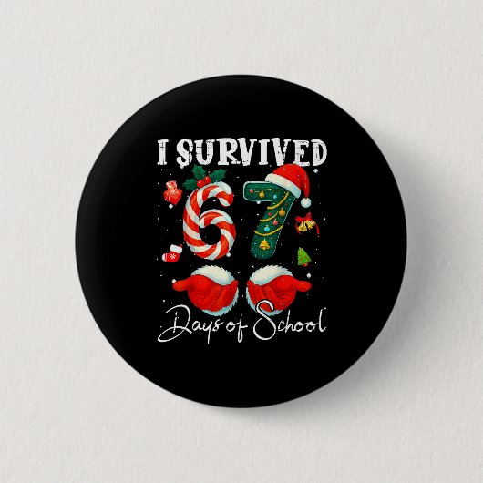 Badge Rond 5 Cm I Survived 67 Days Of School Funny Meme Teacher St (Devant)