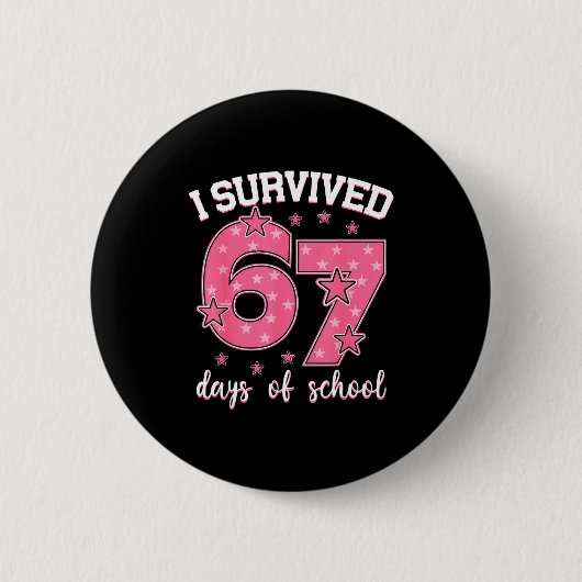 Badge Rond 5 Cm I Survived 67 Days Of School Funny Meme Teacher St (Devant)