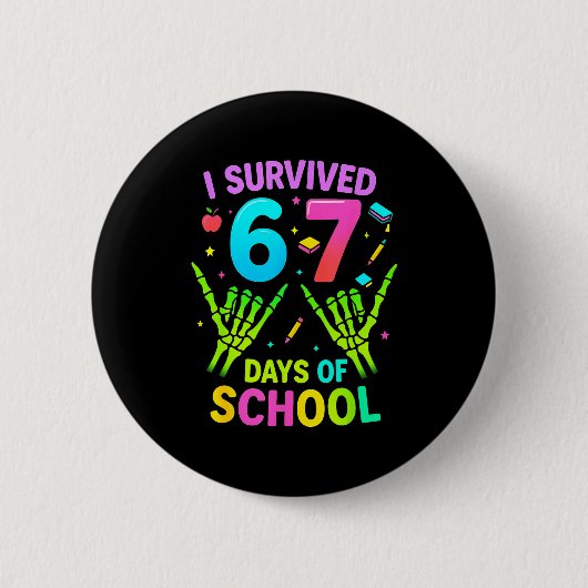 Badge Rond 5 Cm I Survived 67 Days Of School Funny Meme Teacher St (Devant)