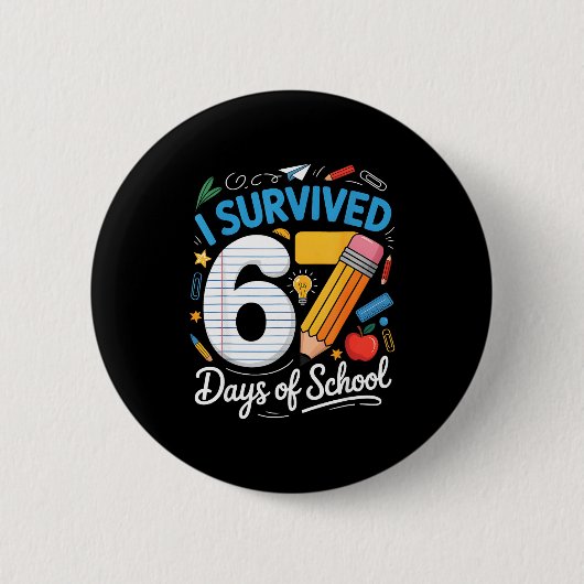 Badge Rond 5 Cm I Survived 67 Days Of School Funny Meme Teacher St (Devant)