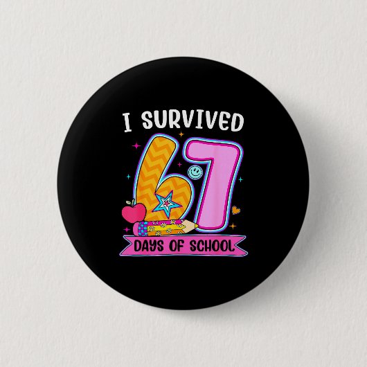 Badge Rond 5 Cm I Survived 67 Days Of School Funny Meme Teacher St (Devant)