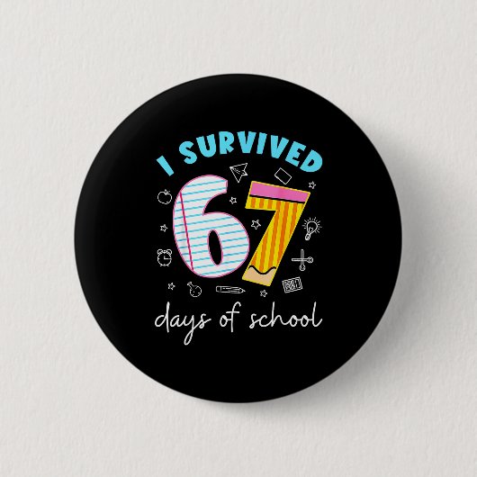 Badge Rond 5 Cm I Survived 67 Days Of School Funny Meme Teacher St (Devant)