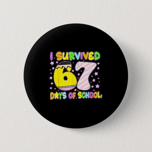Badge Rond 5 Cm I Survived 67 Days Of School Funny Meme Teacher St (Devant)