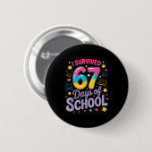 Badge Rond 5 Cm I Survived 67 Days Of School Funny Meme Teacher St (Devant & derrière)