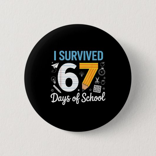 Badge Rond 5 Cm I Survived 67 Days Of School Funny Meme Teacher St (Devant)