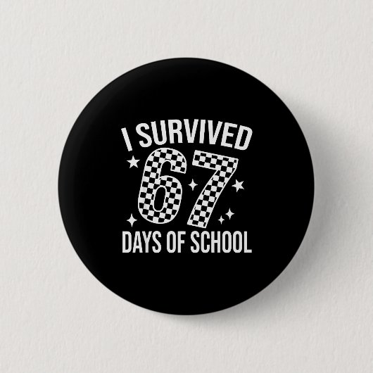 Badge Rond 5 Cm I Survived 67 Days Of School Funny Meme Teacher St (Devant)