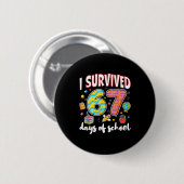 Badge Rond 5 Cm I Survived 67 Days Of School Funny Meme Teacher St (Devant & derrière)